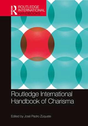 Routledge International Handbook of Charisma