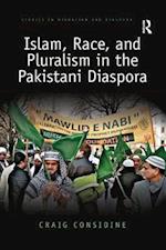 Islam, Race, and Pluralism in the Pakistani Diaspora