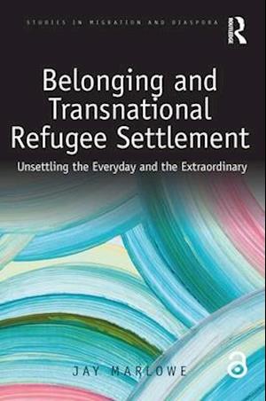 Belonging and Transnational Refugee Settlement