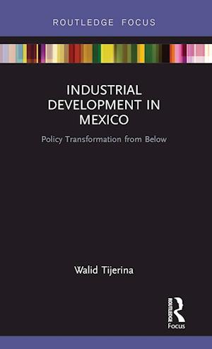 Industrial Development in Mexico