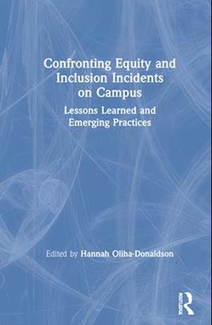 Confronting Equity and Inclusion Incidents on Campus