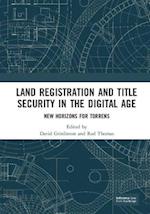 Land Registration and Title Security in the Digital Age: New Horizons for Torrens 