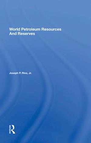 World Petroleum Resources And Reserves