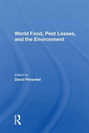 World Food, Pest Losses, And The Environment