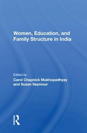 Women, Education, And Family Structure In India