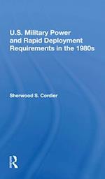 U.s. Military Power And Rapid Deployment Requirements In The 1980s