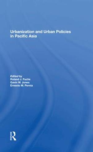 Urbanization And Urban Policies In Pacific Asia