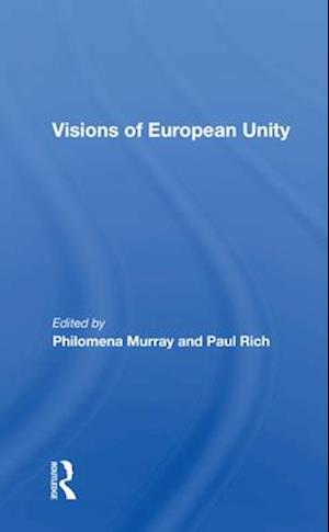 Visions Of European Unity