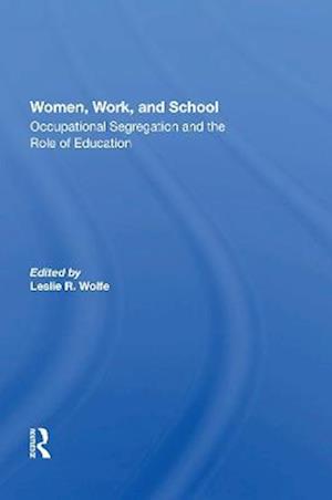 Women, Work, And School