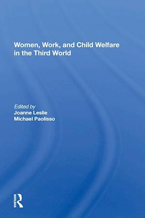 Women's Work And Child Welfare In The Third World