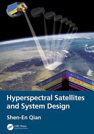 Hyperspectral Satellites and System Design