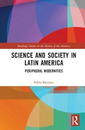 Science and Society in Latin America