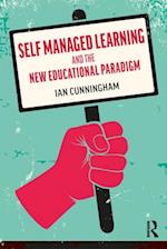 Self Managed Learning and the New Educational Paradigm