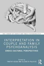 Interpretation in Couple and Family Psychoanalysis