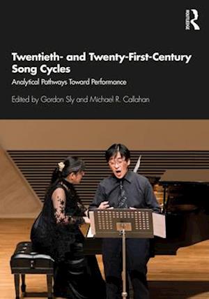 Twentieth- and Twenty-First-Century Song Cycles