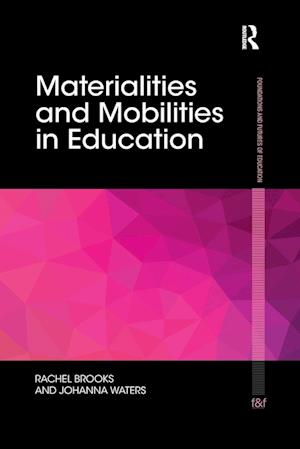 Materialities and Mobilities in Education