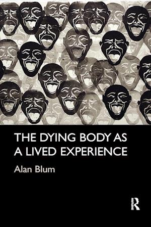 The Dying Body as a Lived Experience