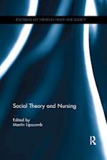 Social Theory and Nursing