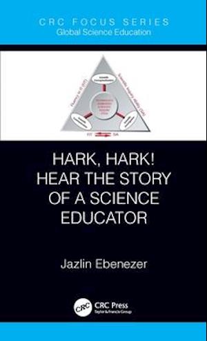 Hark, Hark! Hear the Story of a Science Educator