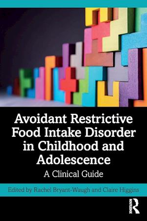 Avoidant Restrictive Food Intake Disorder in Childhood and Adolescence