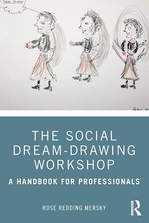 The Social Dream-Drawing Workshop