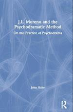J.L. Moreno and the Psychodramatic Method