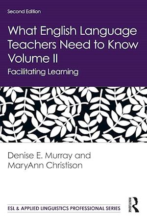 What English Language Teachers Need to Know Volume II