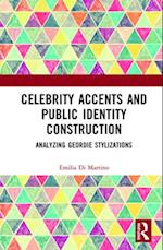 Celebrity Accents and Public Identity Construction