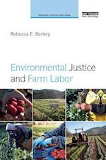Environmental Justice and Farm Labor