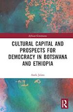 Cultural Capital and Prospects for Democracy in Botswana and Ethiopia