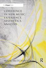Coherence in New Music: Experience, Aesthetics, Analysis