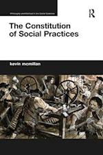The Constitution of Social Practices