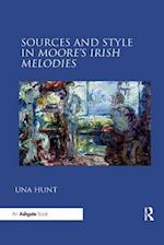 Sources and Style in Moore’s Irish Melodies
