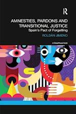 Amnesties, Pardons and Transitional Justice