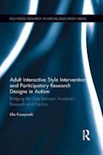 Adult Interactive Style Intervention and Participatory Research Designs in Autism