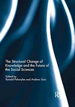 The Structural Change of Knowledge and the Future of the Social Sciences