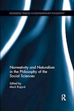 Normativity and Naturalism in the Philosophy of the Social Sciences