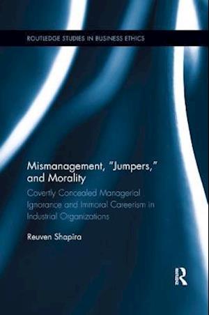 Mismanagement, “Jumpers,” and Morality