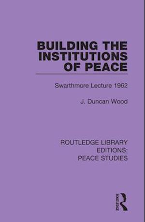 Building the Institutions of Peace