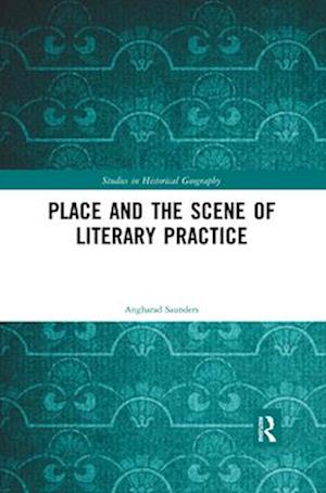 Place and the Scene of Literary Practice