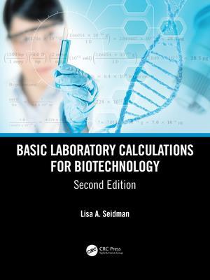 Basic Laboratory Calculations for Biotechnology