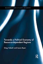 Towards a Political Economy of Resource-dependent Regions