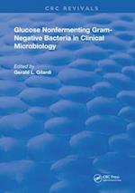 Glucose Nonfermenting Gram-Negative Bacteria in Clinical Microbiology