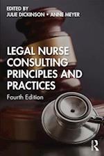 Legal Nurse Consulting Principles and Practices