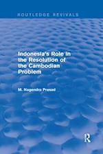 Indonesia's Role in the Resolution of the Cambodian Problem