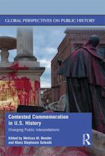 Contested Commemoration in U.S. History