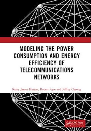 Modeling the Power Consumption and Energy Efficiency of Telecommunications Networks