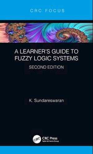 A Learner’s Guide to Fuzzy Logic Systems, Second Edition
