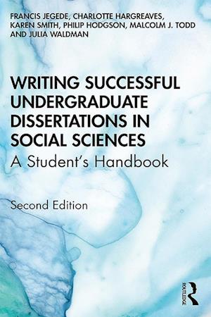 Writing Successful Undergraduate Dissertations in Social Sciences