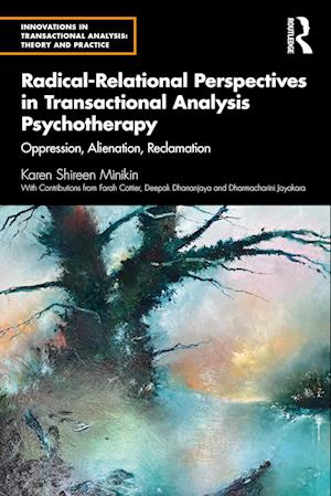 Radical-Relational Perspectives in Transactional Analysis Psychotherapy